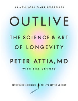 outlive bok - peter attia